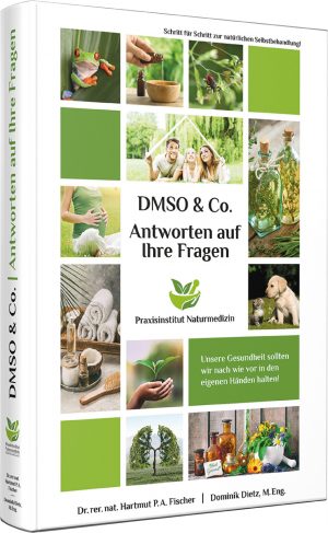 Antworten auf Ihre Fragen zu DMSO & Co. (digitale Ausgabe als E-Book)