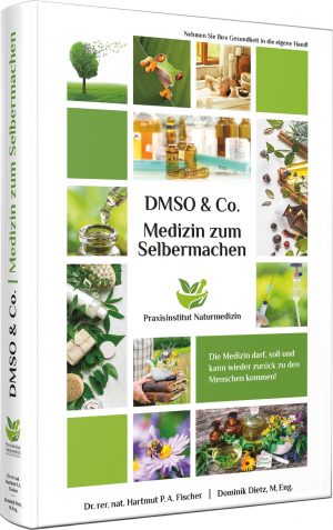 Medizin zum Selbermachen mit DMSO & Co. (gebundene Ausgabe als Hardcover)