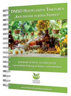 DMSO Heilpflanzen Broschüre (Kräutertropfen, Tinkturen, Auszüge)